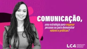 Estratégia: viva o que você prega na sua comunicação
